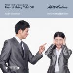 Fear of Being Told Off Self Hypnosis Coaching Download