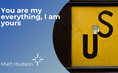 You are my everything, I am yours