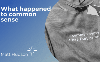 What happened to common sense
